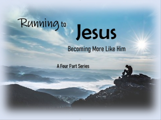 Running to Jesus